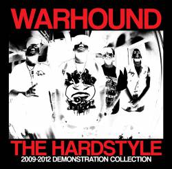 Warhound (USA) : The Hardstyle